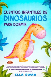 Cuentos infantiles de dinosaurios para dormir - Ella Swan - ebook