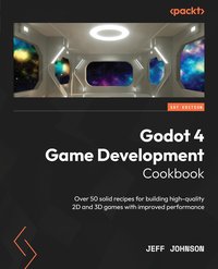 Godot 4 Game Development Cookbook - Jeff Johnson - ebook