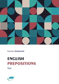 English prepositions Test - Radosław Więckowski - ebook