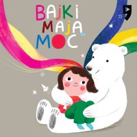 Bajki mają moc. Wspierające opowiadania dla dzieci i rodziców - Marta Iwanowska-Polkowska - audiobook