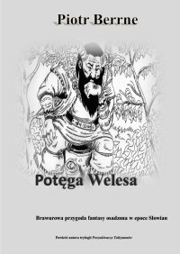 Potęga Welesa - Piotr Berrne - ebook