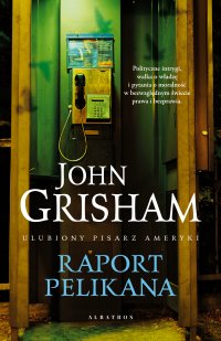 Raport pelikana - John Grisham - ebook