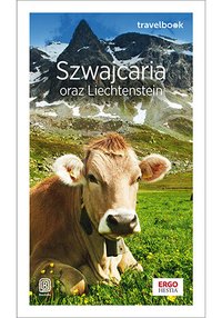 Szwajcaria oraz Liechtenstein. Travelbook - Beata Pomykalska - ebook