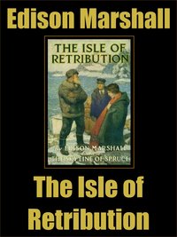 The Isle of Retribution - Edison Marshall - ebook