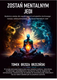 Zostań Mentalnym Jedi - Tomek Brzoza Brzeziński - ebook