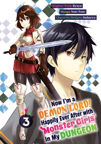 Now I'm a Demon Lord! Happily Ever After with Monster Girls in My Dungeon (Manga) Volume 3 - Ryuyu - ebook