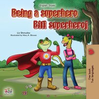 Being a Superhero Biti superheroj - Liz Shmuilov - ebook