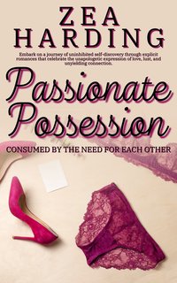 Passionate Posession - Zea Harding - ebook