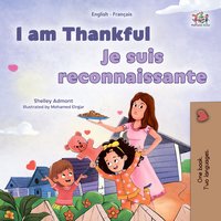 I am Thankful Je suis reconnaissante - Shelley Admont - ebook
