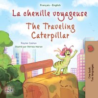 La chenille voyageuse The traveling caterpillar - Rayne Coshav - ebook