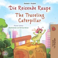 Die reisende Raupe  The traveling caterpillar - Rayne Coshav - ebook