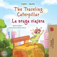 The traveling caterpillar La oruga viajera - Rayne Coshav - ebook