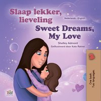 Slaap lekker, lieveling! Sweet Dreams, My Love! - Shelley Admont - ebook