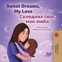 Sweet Dreams, My Love Солодких снів, моя люба - Shelley Admont - ebook