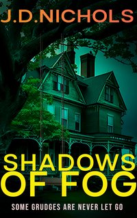 Shadows of Fog - J.D. Nichols - ebook