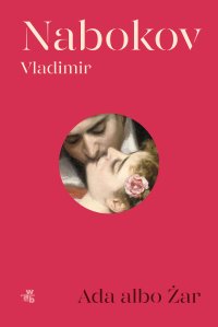 Ada albo Żar. Kronika rodzinna - Vladimir Nabokov - ebook