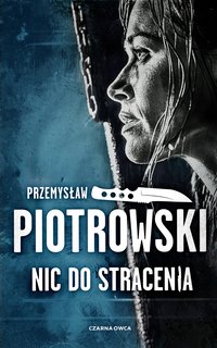 Nic do stracenia - Przemysław Piotrowski - ebook