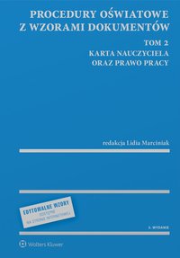 Procedury oświatowe z wzorami dokumentów. Tom 2. Karta Nauczyciela oraz prawo pracy - Lidia Marciniak - ebook