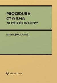 Procedura cywilna. Nie tylko dla studentów - Monika Strus-Wołos - ebook