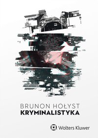 Kryminalistyka - Brunon Hołyst - ebook
