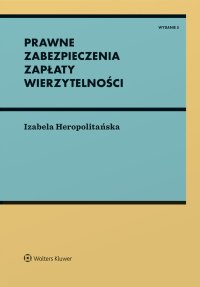 Prawne zabezpieczenia zapłaty wierzytelności - Izabela Heropolitańska - ebook