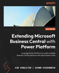 Extending Microsoft Business Central with Power Platform - Kim Congleton - ebook