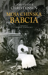 Moja chińska babcia - Lars Saabye Christensen - ebook