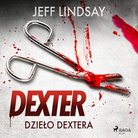 Dzieło Dextera - Jeff Lindsay - audiobook
