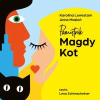 Pamiętnik Magdy Kot - Karolina Lewestam - audiobook