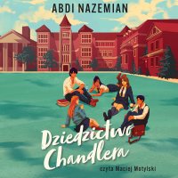 Dziedzictwo Chandlera - Abdi Nazemian - audiobook