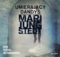 Umierający dandys - Mari Jungstedt - audiobook