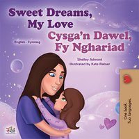 Sweet Dreams, My Love Cysga’n Dawel, Fy Nghariad - Shelley Admont - ebook