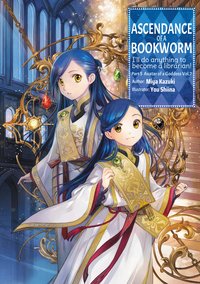 Ascendance of a Bookworm: Part 5 Volume 7 - Miya Kazuki - ebook