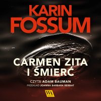 Carmen Zita i śmierć - Karin Fossum - audiobook