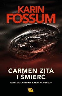 Carmen Zita i śmierć - Karin Fossum - ebook
