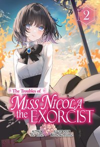 The Troubles of Miss Nicola the Exorcist: Volume 2 - Ito Iino - ebook
