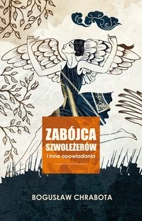 Zabójca szwoleżerów i inne opowiadania - Bogusław Chrabota - ebook