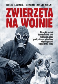 Zwierzęta na wojnie - Teresa Kowalik - ebook