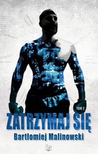 Zatrzymaj się. Tom 2 - Bartłomiej Malinowski - ebook