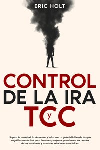 Control de la ira y TCC - Eric Holt - ebook