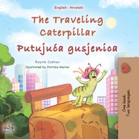 The traveling Caterpillar  Putujuća gusjenica - Rayne Coshav - ebook