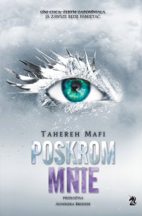Poskrom mnie - Tahereh Mafi - ebook
