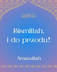 Bismillah, i do przodu! - Agnieszka Wasilewska - ebook