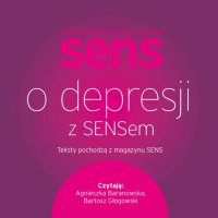 O depresji z sensem - Opracowanie zbiorowe - audiobook