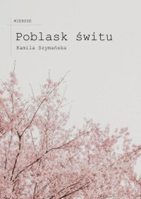 Poblask Świtu - Kamila Szymańska - ebook