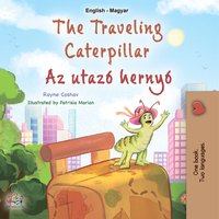 The traveling Caterpillar Az utazó hernyó - Rayne Coshav - ebook