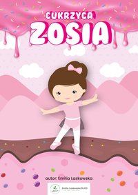 Cukrzyca Zosia - Emilia Laskowska - ebook