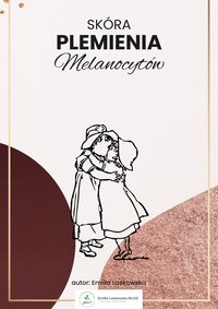 Skóra plemienia Melanocytów - Emilia Laskowska - ebook