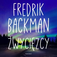 Zwycięzcy - Fredrik Backman - audiobook