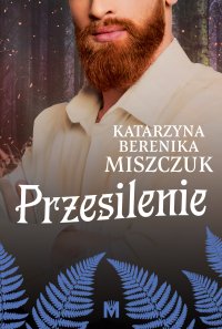 Przesilenie - Katarzyna Berenika Miszczuk - ebook